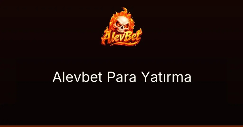 Alevbet Para Yatırma